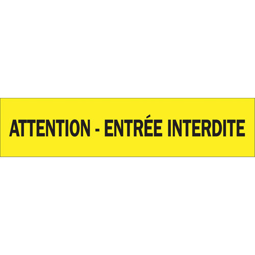 Ruban pour barricade "Attention - Entr&eacute;e Interdite", Français, 3" la x 1000' lo, 3,5 mils, Noir sur jaune Waymarc Industries Inc