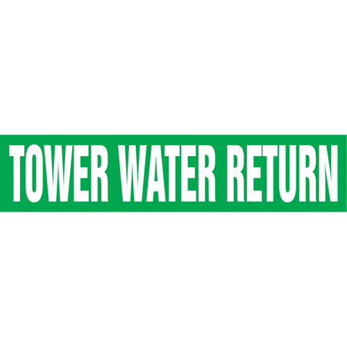 Marqueurs de tuyau "Tower Water Return", Autocollant, 4" h x 24" la, Blanc/vert Waymarc Industries Inc