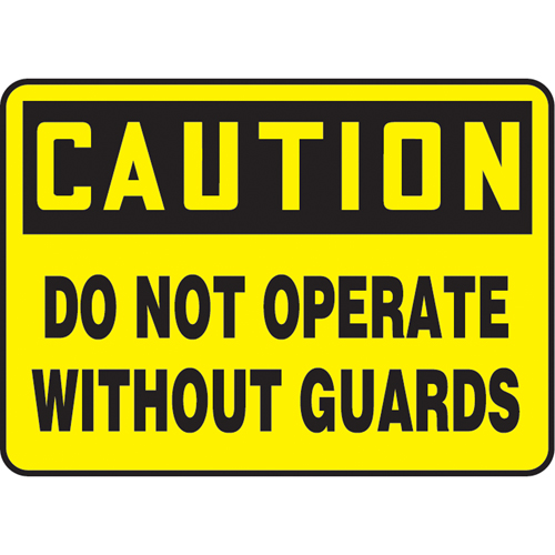 "Do Not Operate Without Guards" Sign, 10" x 14", Vinyl, English Waymarc Industries Inc