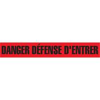 "Danger Défense D'Entrer" Barricade Tape, French, 3" W x 1000' L, 2 mils, Black on Red SGQ417 | Waymarc Industries Inc