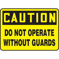 "Do Not Operate Without Guards" Sign, 7" x 10", Plastic, English Waymarc Industries Inc